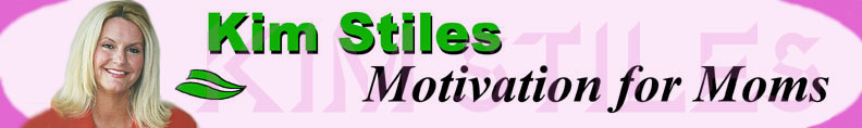 Kim Stiles Motivation for Moms